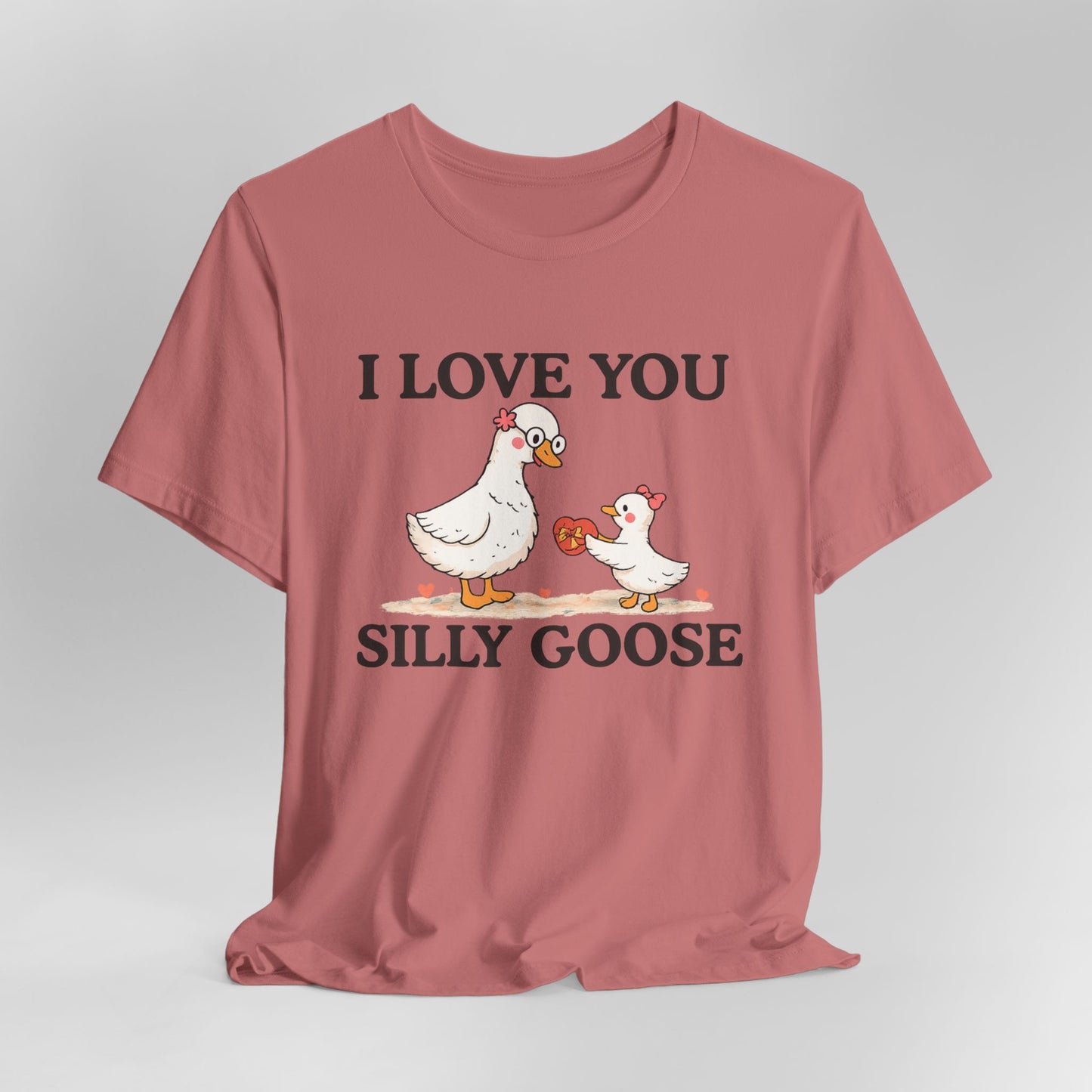I Love You Silly Goose Grandma Tee