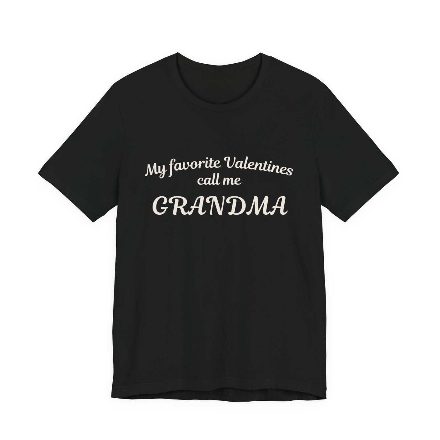 My Favorite Valentines Call Me Grandma