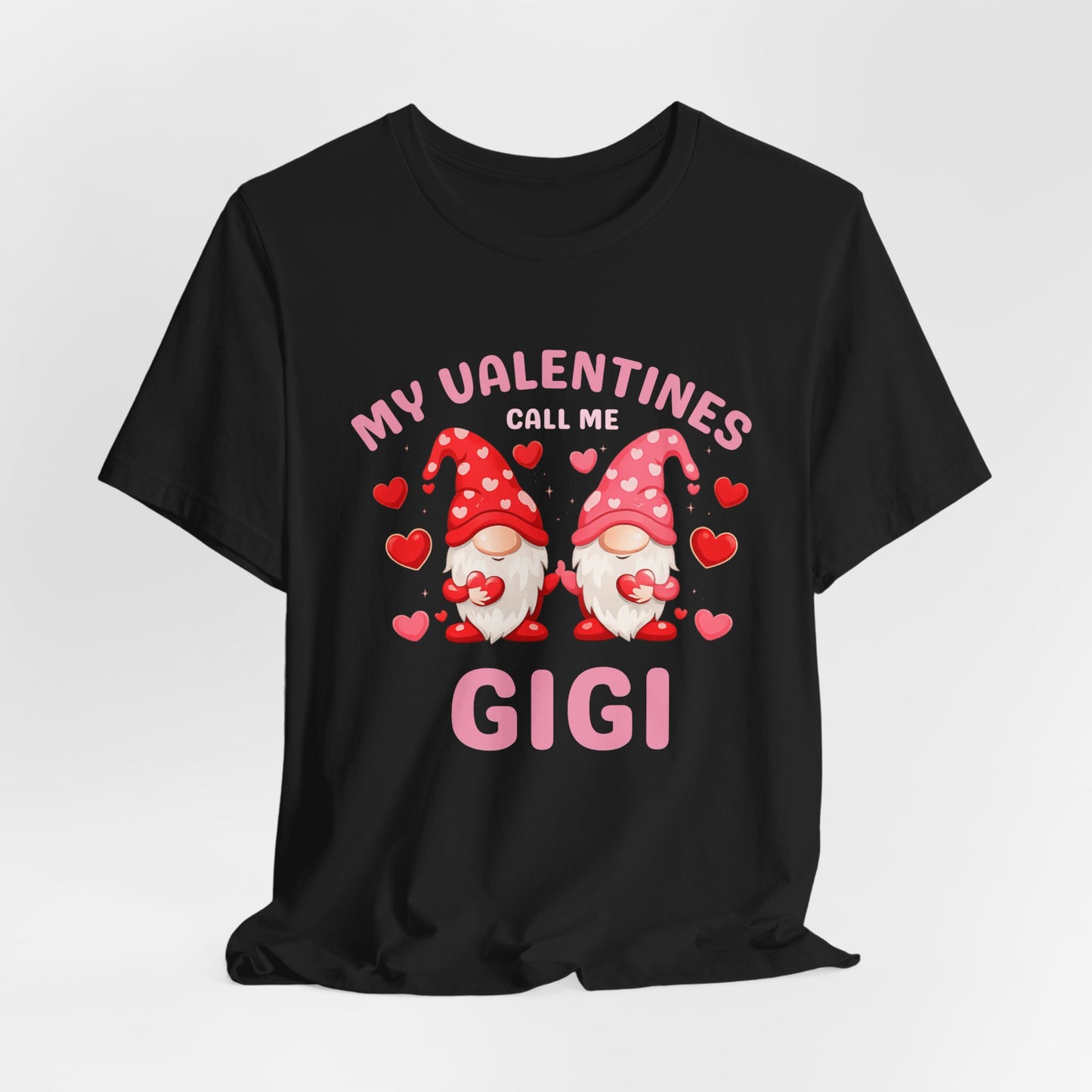 My Valentines Call Me Gigi Tee
