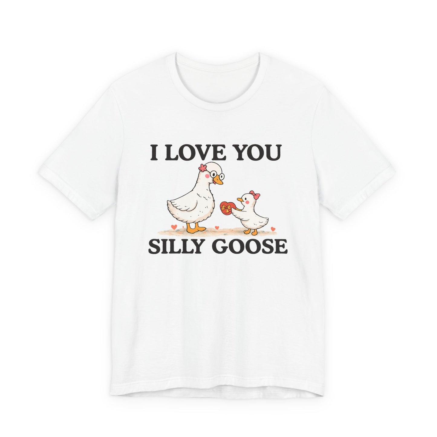 I Love You Silly Goose Grandma Tee