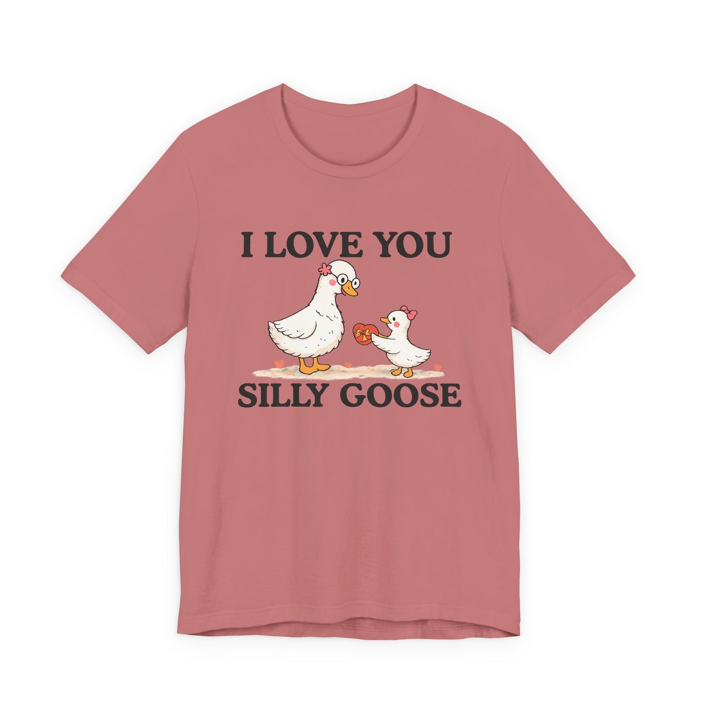 I Love You Silly Goose Grandma Tee