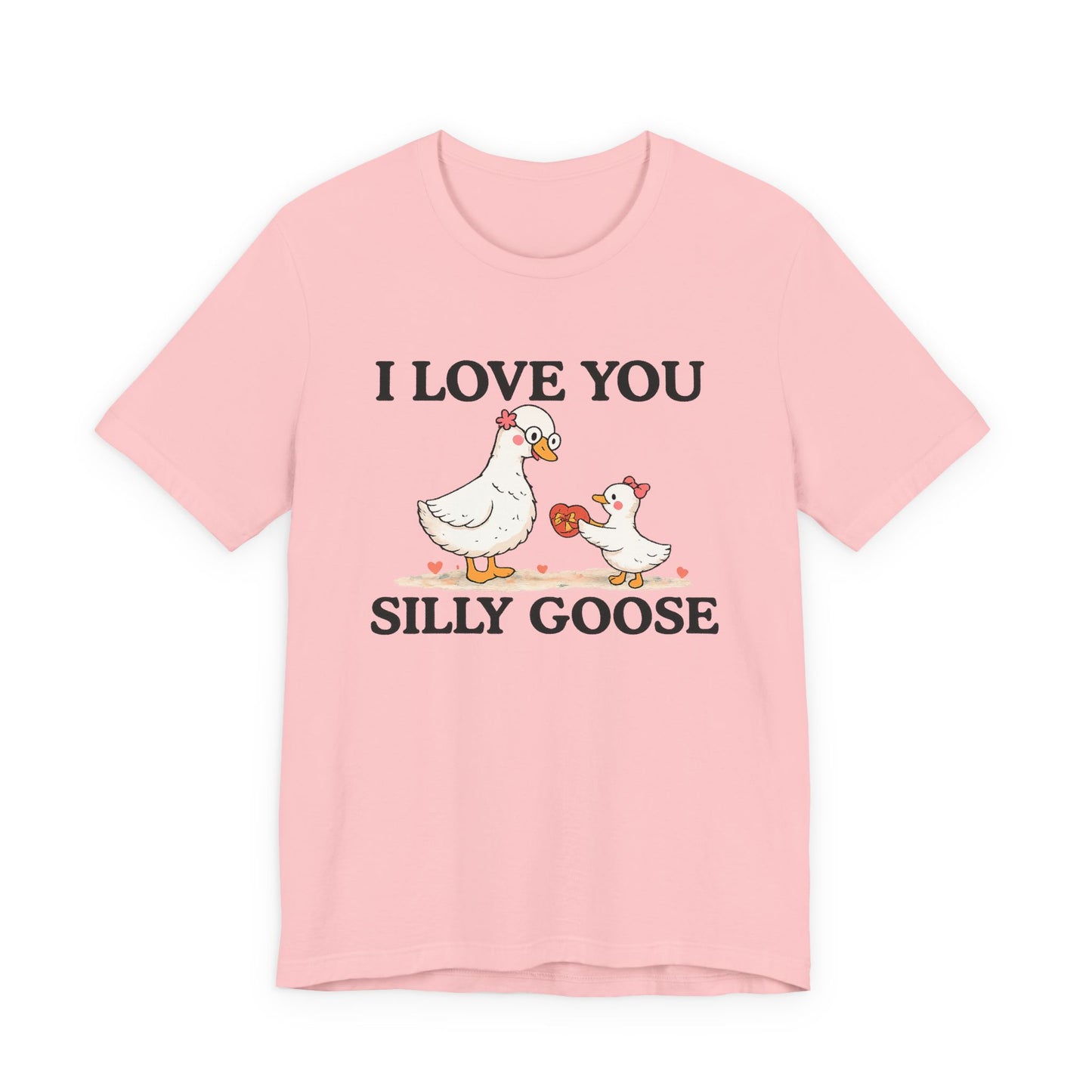 I Love You Silly Goose Grandma Tee